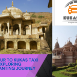 From Jaipur to Kukas Taxi Service: Exploring the Enchanting Journey